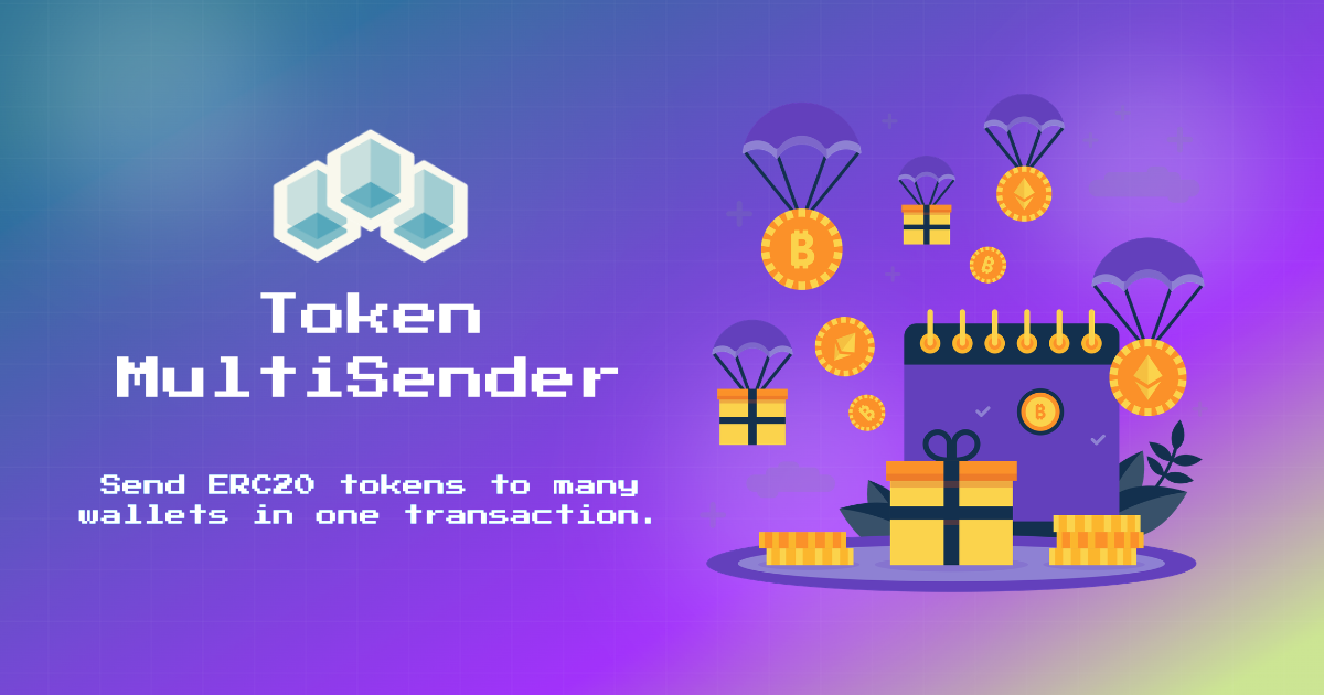 ERC20 Token MultiSender | Batch Token Airdrops, Payouts and Rewards